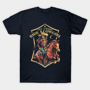 Save a Horse Ride a Cowgirl T-Shirt